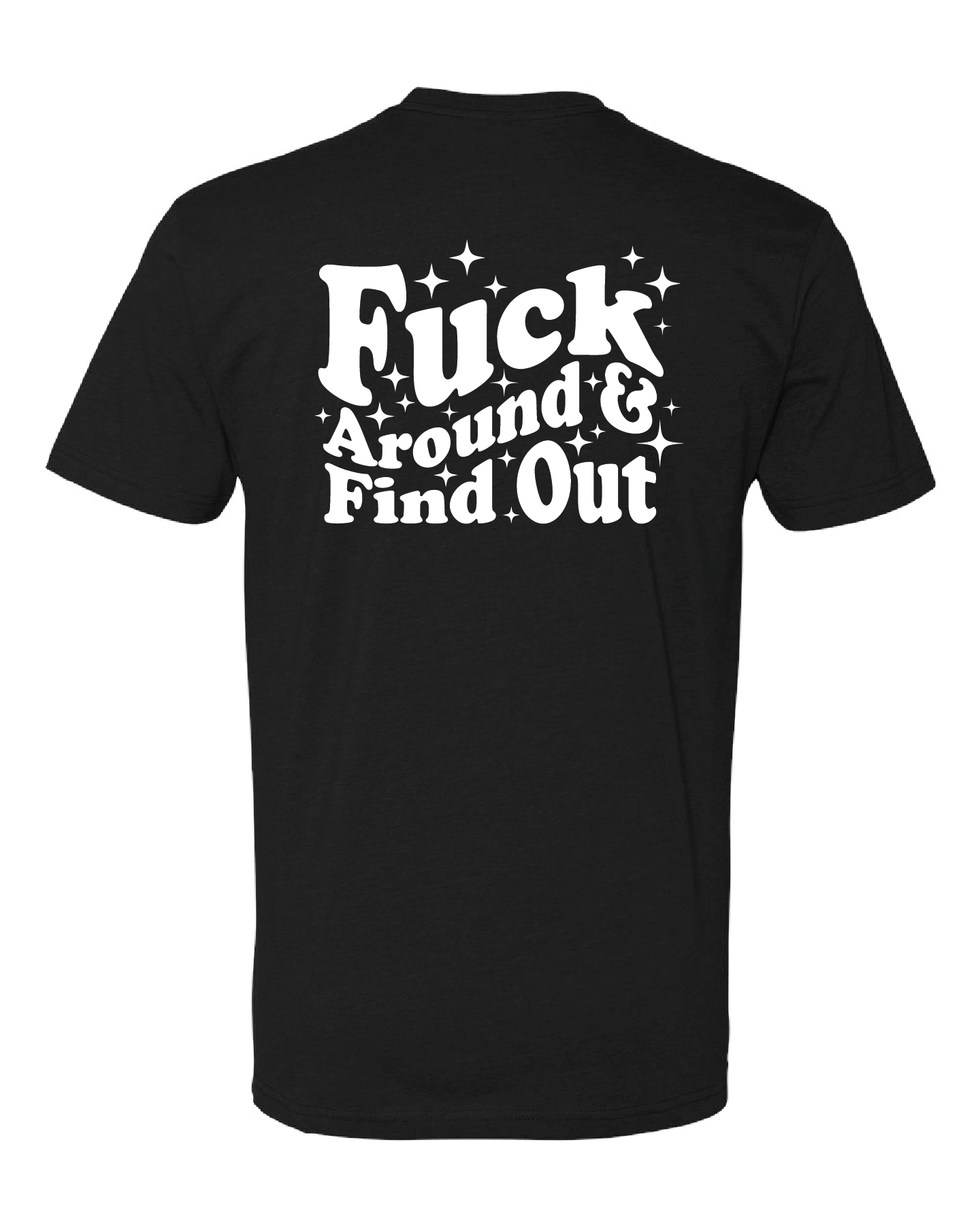 TNS F*ck Around & Find Out