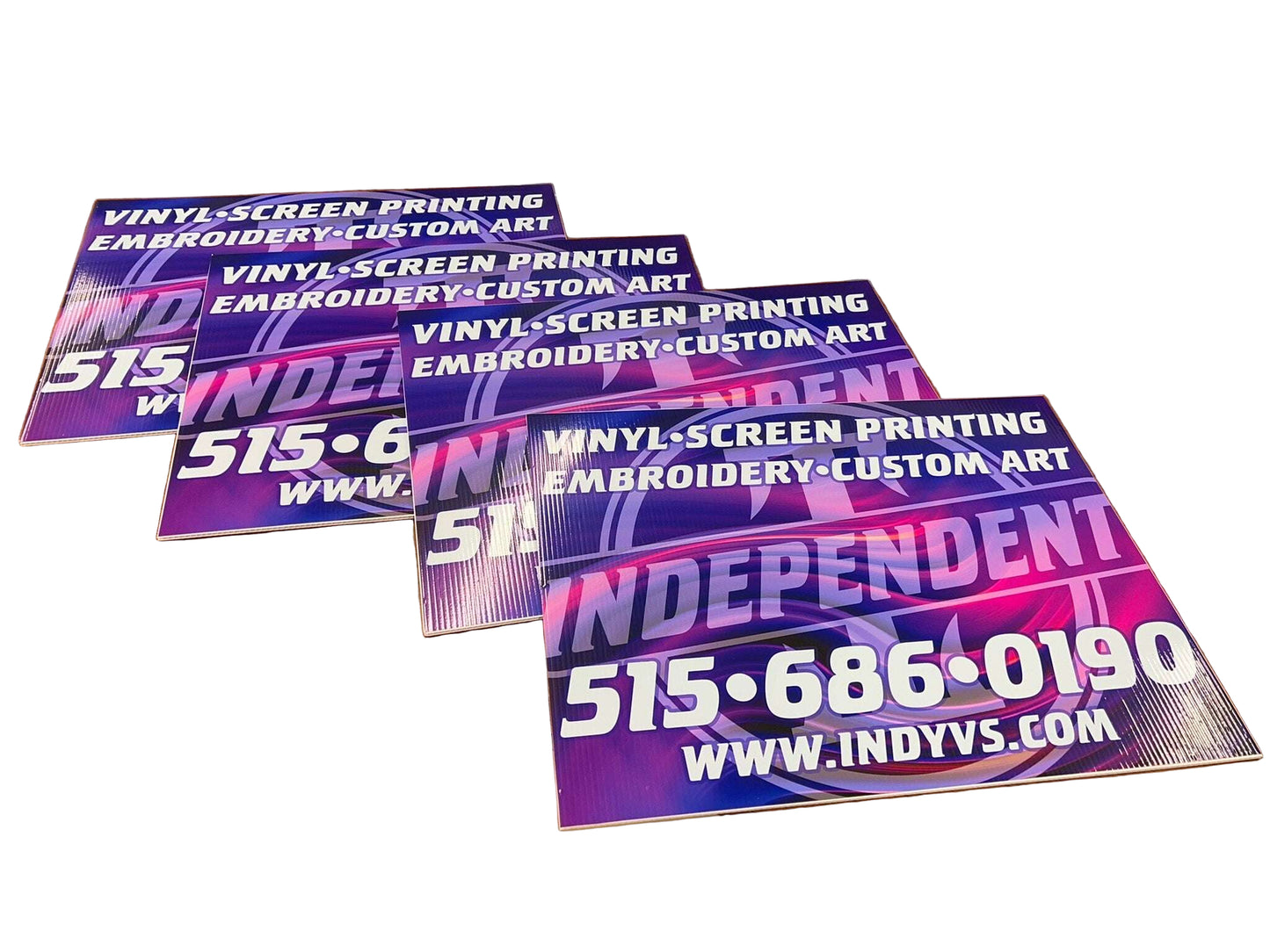 Custom Yard Signs Independent Vinyl & Screen